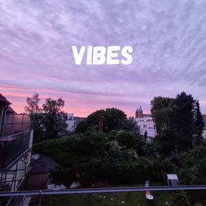 Vibes (Explicit)