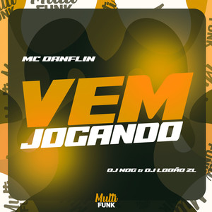 Vem Jogando (Explicit)