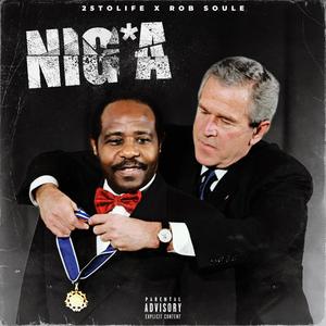 NIGGA (feat. Rob Soule) (Explicit)