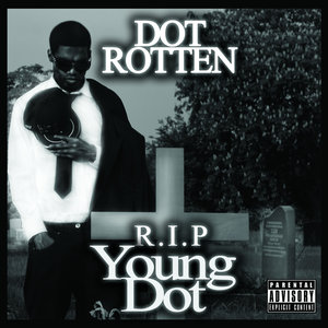 RIP Young Dot