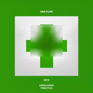 Oui'd (Green Room Freestyle)