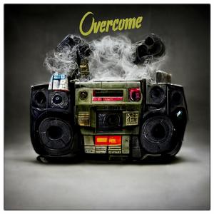 Overcome (feat. Swifty McVay, Smokee B & Anno Domini Nation) [Explicit]