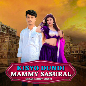 Kisyo Dundi Mammy Sasural