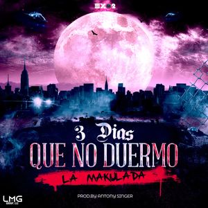 3 Días Que No Duermo (Explicit)