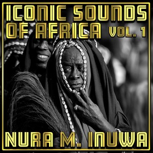 Iconic Sounds of Africa, Vol. 1