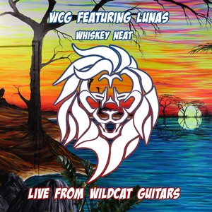 Whiskey Neat (Live From Wildcat Guitars)