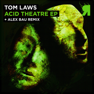 Acid Theatre (Alex Bau Remix)