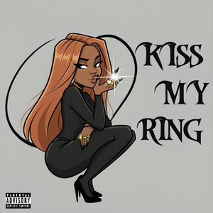 KISS MY RING (Explicit)