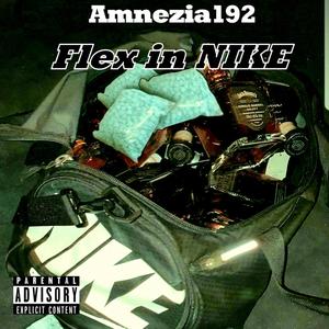 Flex in NIKE (Explicit)