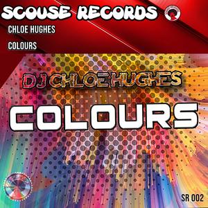 COLOURS (Chloe Hughes Remix SR 002)