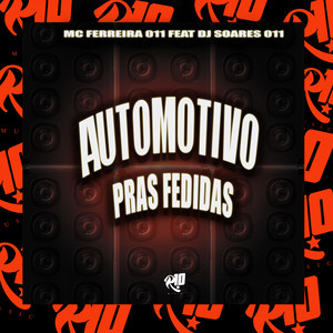 Automotivo Pras Fedidas (Explicit)