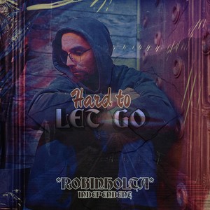 Hard To Let Go