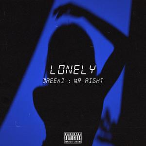 Lonely (feat. Mr right) (Explicit)