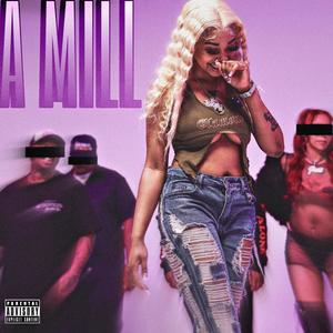 A Mill (Explicit)