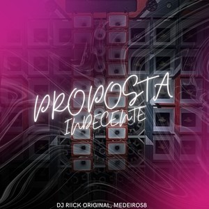 PROPOSTA INDECENTE (Explicit)