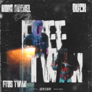 duck-free twan (produced by raw fifa) (feat. Ftos Twan & Homi Michel) [Explicit]