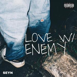 Love With Enemy (Explicit)
