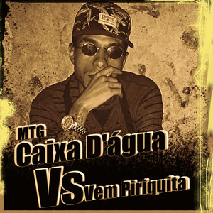 Mtg Caixa D'água Vs Vem Piriquita