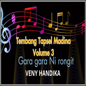 Tembang Tapsel Madina Volume 3 Gara Gara Ni Rongit Veny Handika