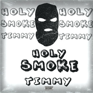 Holy Smoke (Explicit)