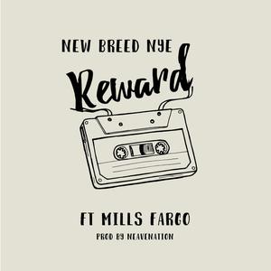 Reward (feat. Mills Fargo) [Explicit]