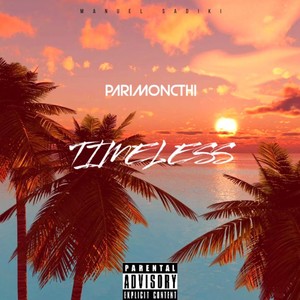 Timeless (Explicit)