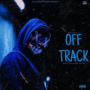 OFF TRACK, EP (Explicit)