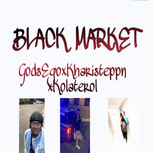 Black Market (feat. Kharisteppn & Kolaterol) (Sped up) (Explicit)