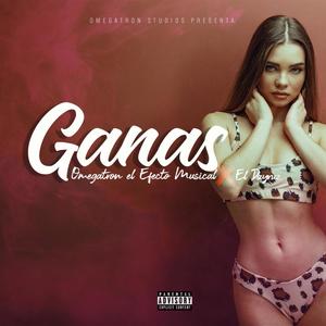 Ganas (feat. El Dayruz Music) [Explicit]