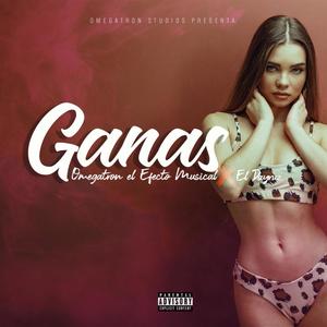 Ganas(feat. El Dayruz Music) (Explicit)