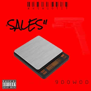 Sales (feat. 900 Woo) [Explicit]