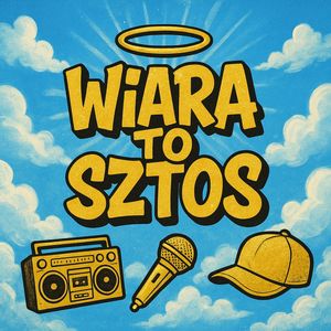 Wiara to SZTOS!