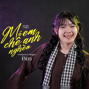 Má Em Chê Anh Nghèo Remix (Không giàu có)