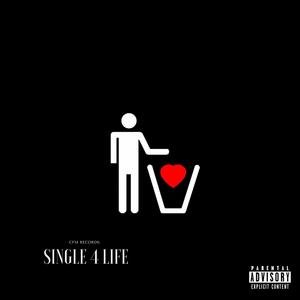 Single 4 Life (feat. Argo) (Explicit)