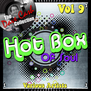 Hot Box of Soul Vol 9 - [The Dave Cash Collection]