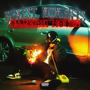 Finnest Moments, Darkest Hours. (Explicit)