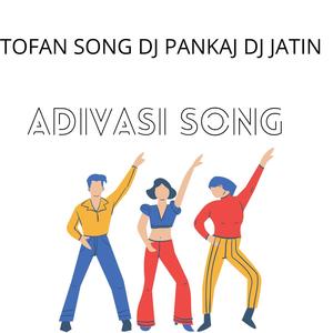 TOFAN SONG DJ PANKAJ DJ JATIN