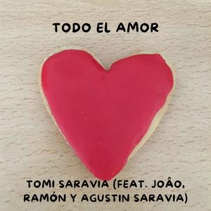Todo el amor (feat. João Ramón & Agustín Saravia)
