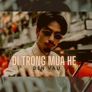 Đi Trong Mùa Hè (Remix) [ft. Khoa Còi] (Remix)