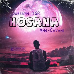Hosana (feat. Amg_Cavani) (Explicit)