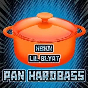 Pan Hardbass (feat. Lil Blyat) [Explicit]