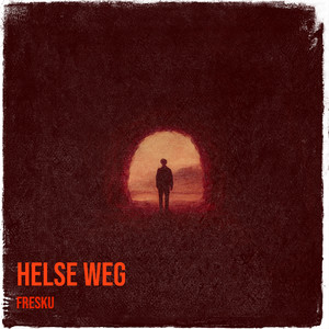 Helse Weg (Explicit)