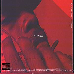 Outro (Explicit)