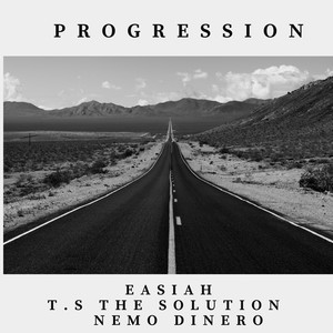 Progression (feat. T.S the Solution & Nemo Dinero) [Explicit]