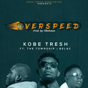 Overspeed (feat. The Township & Belac 360)