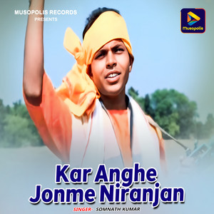 Kar Anghe Jonme Niranjan