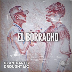 El Borracho (Explicit)