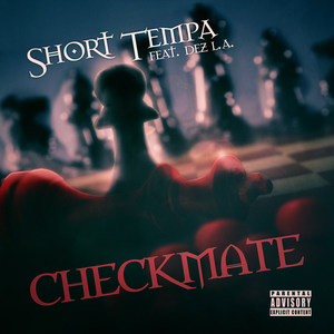 CheckMate (feat. Dez L.a.) [Explicit]