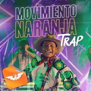 Movimiento Naranja(Versión Trap)