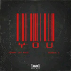 You (feat. Bennie S) (Explicit)
